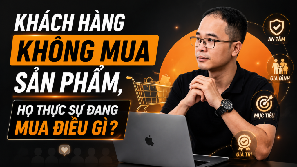 Khách hàng không mua sản phẩm, họ thực sự đang mua điều gì? - Haomkt.com